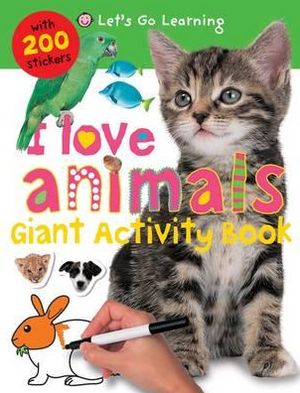 I Love Animals (Giant Activity Books)