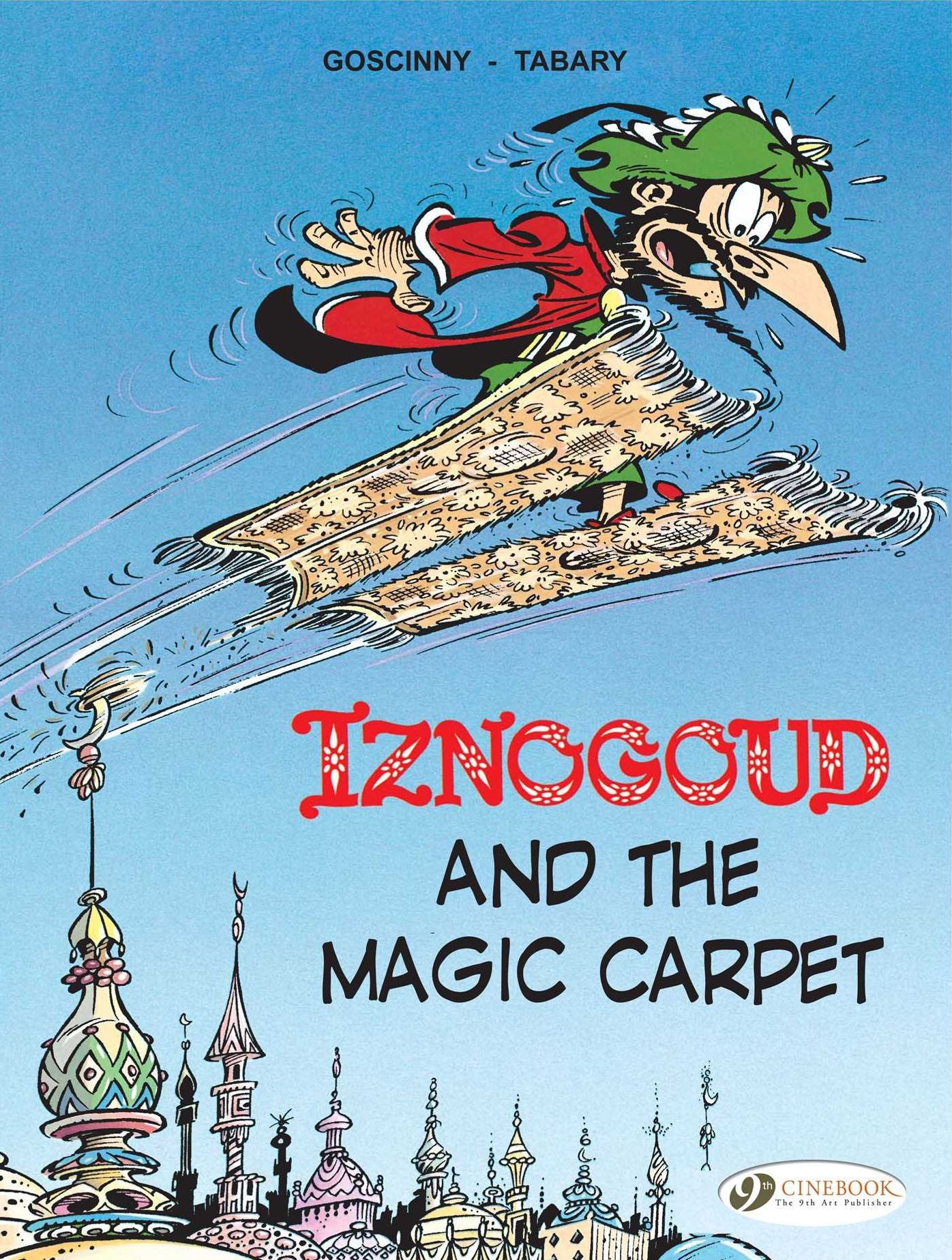 Iznogoud and the Magic Carpet: Iznougoud Vol. 6