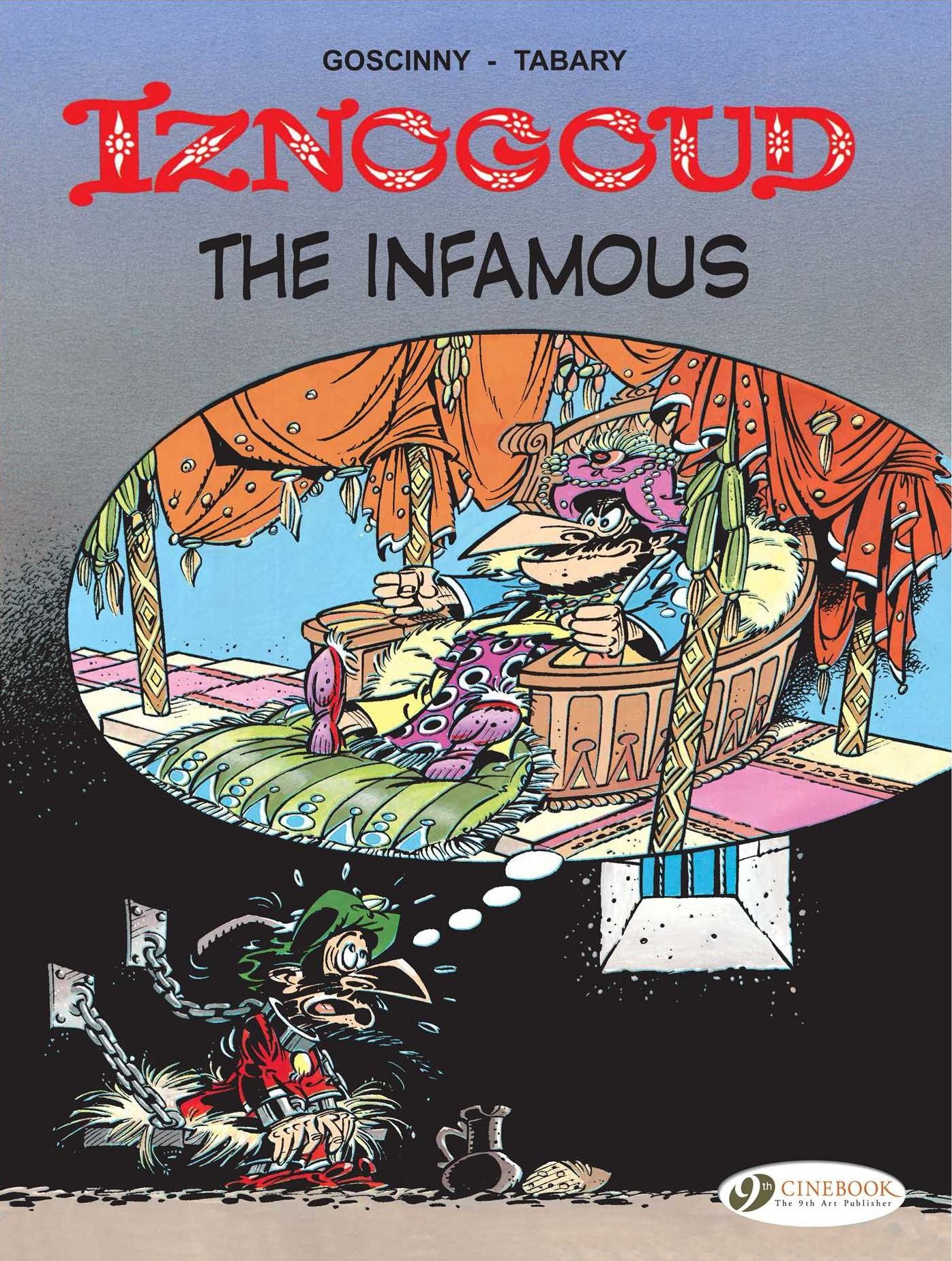 Iznogoud The Infamous: Iznogoud Vol. 7