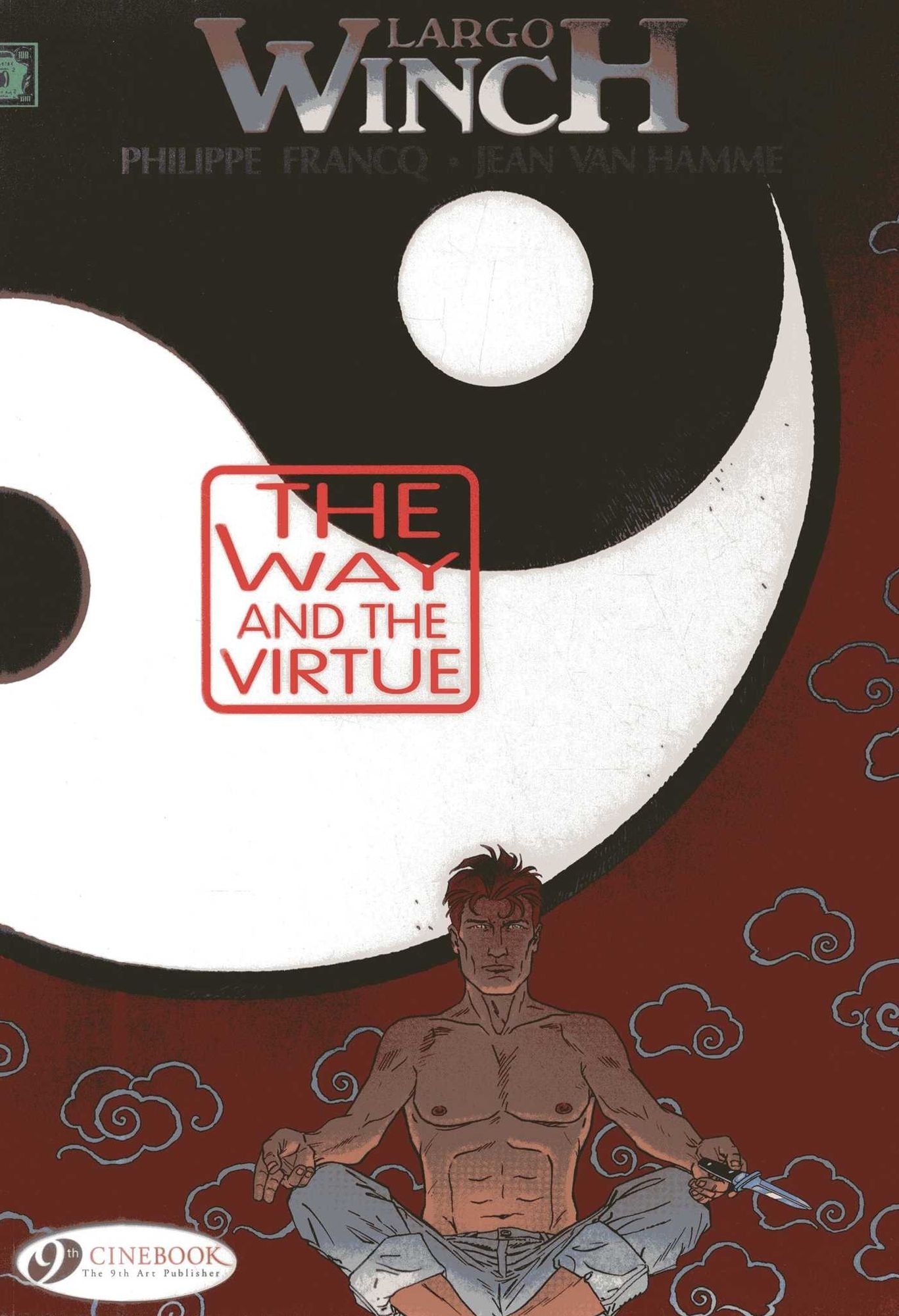 The Way and the Virtue: Largo Winch Vol. 12