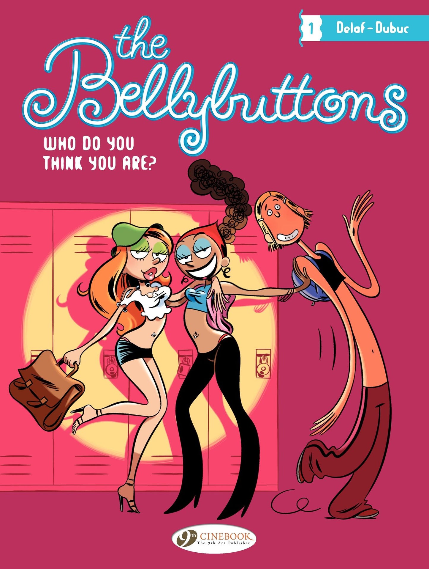 The Bellybuttons - tome 1 - Who Do You Think You Are ?