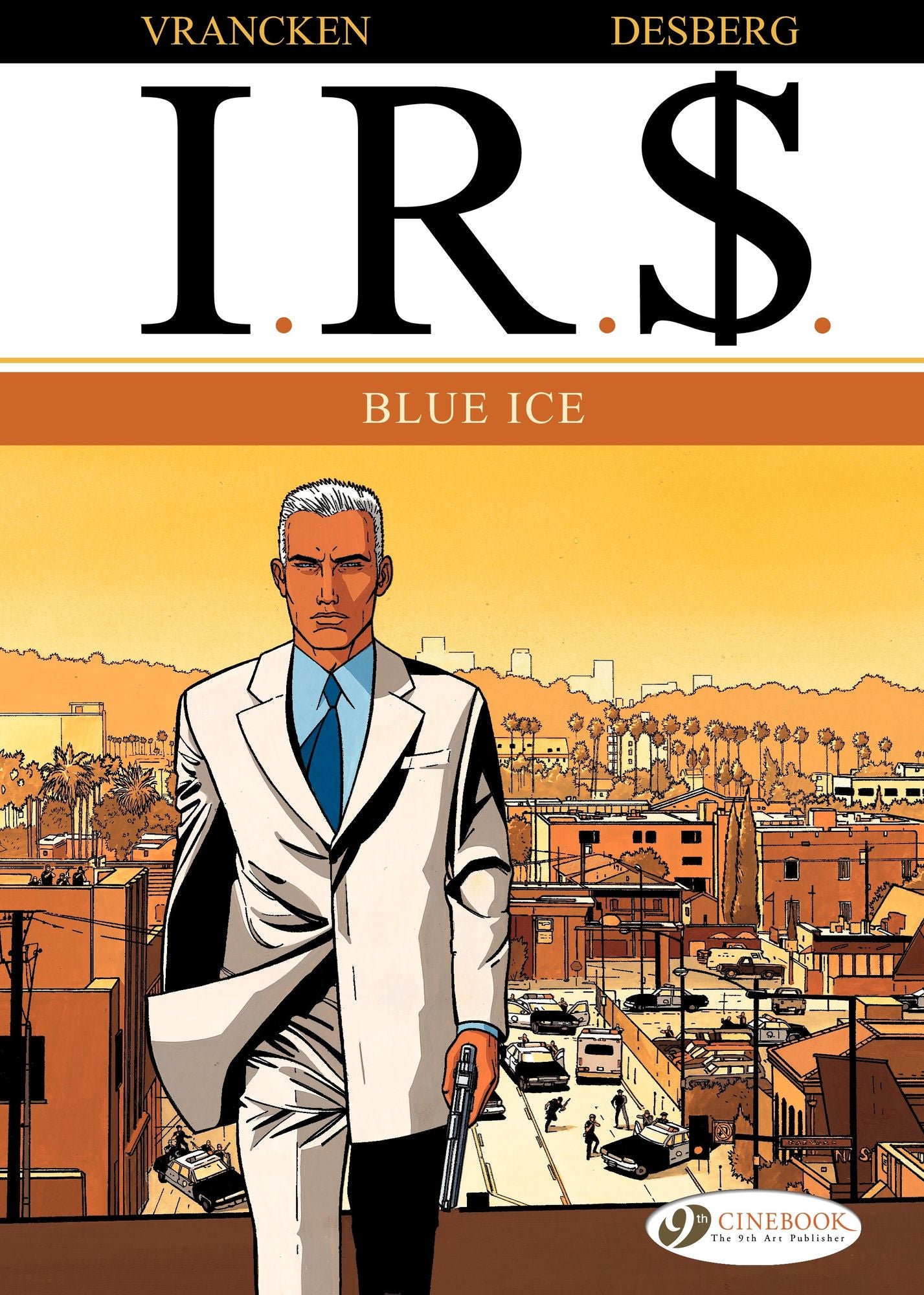 I.R.$. (english version) - tome 2 - Blue Ice