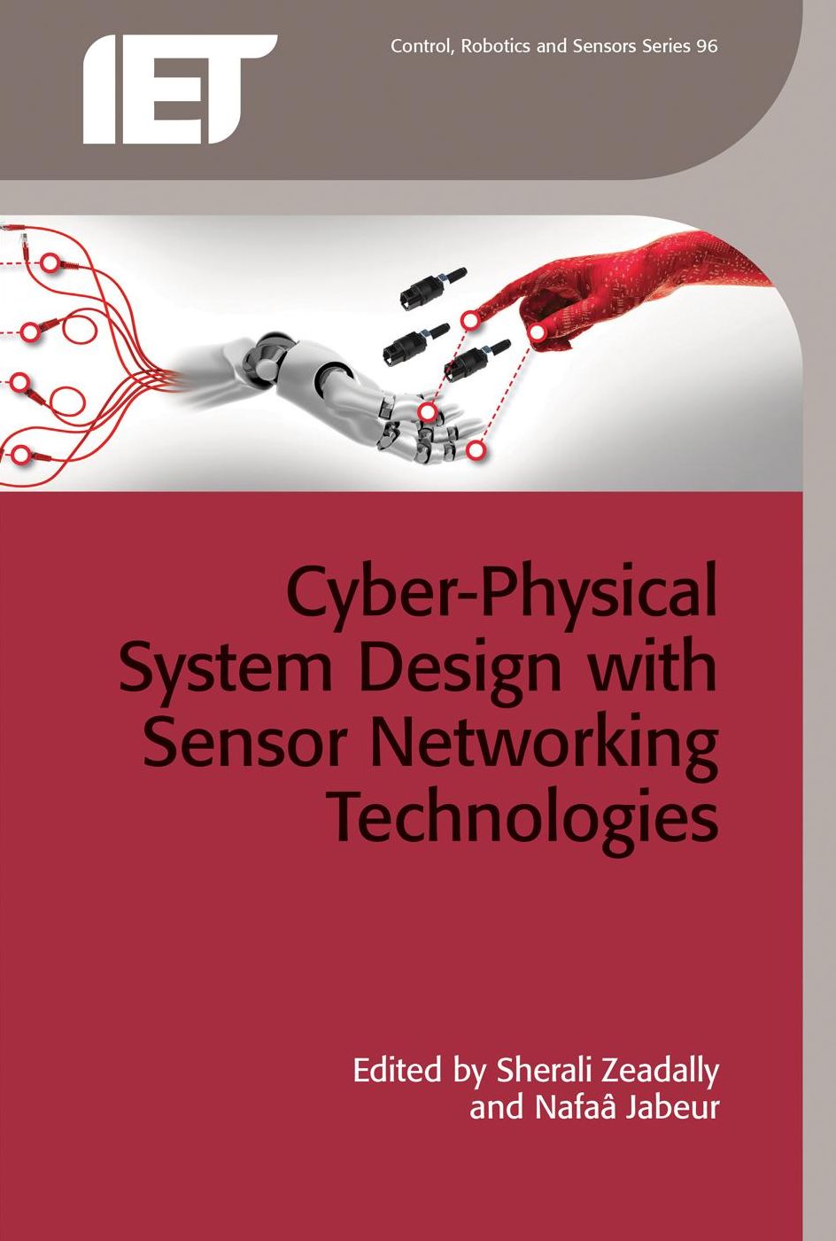 Cyber-Physical System Design with Sensor Networking Technologies