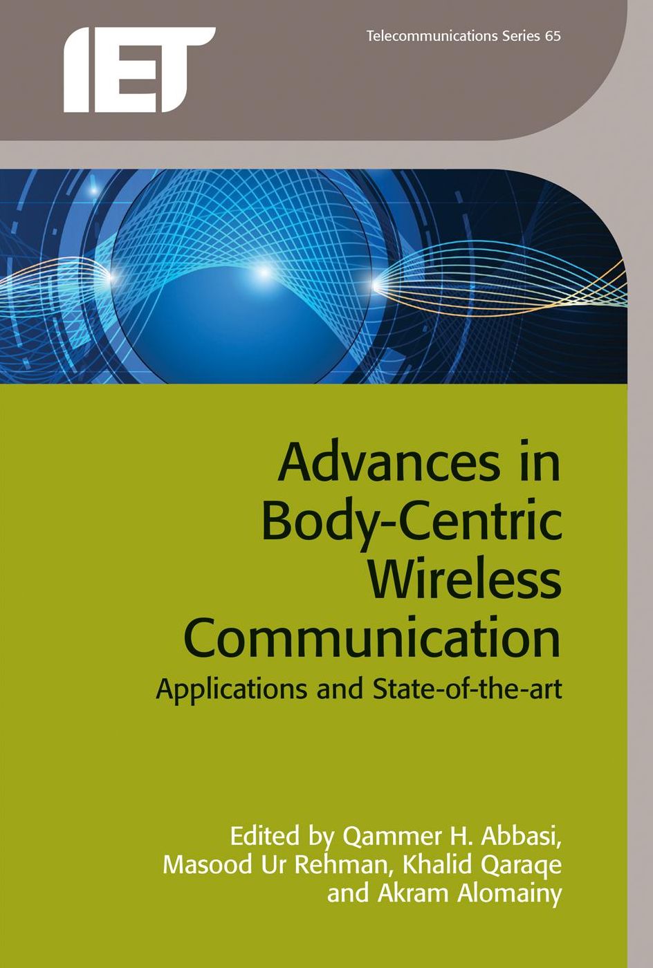 Advances in Body-Centric Wireless Communication: Applications and State-of-the-art