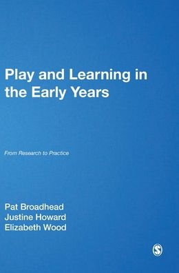 Play and Learning in the Early Years: From Research to Practice