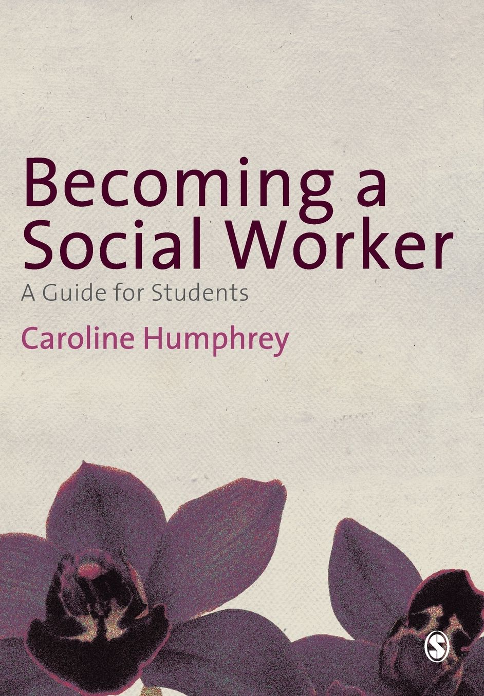 Becoming a Social Worker: A Guide for Students