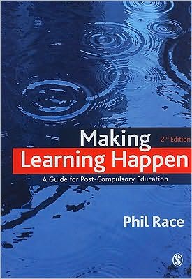 Making Learning Happen: A Guide for Post-Compulsory Education