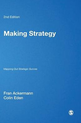 Making Strategy: Mapping Out Strategic Success