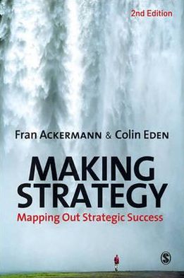 Making Strategy: Mapping Out Strategic Success
