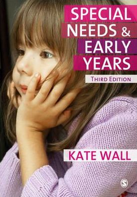 Special Needs and Early Years: A Practitioner Guide