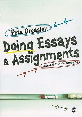 Doing Essays and Assignments: Essential Tips for Students