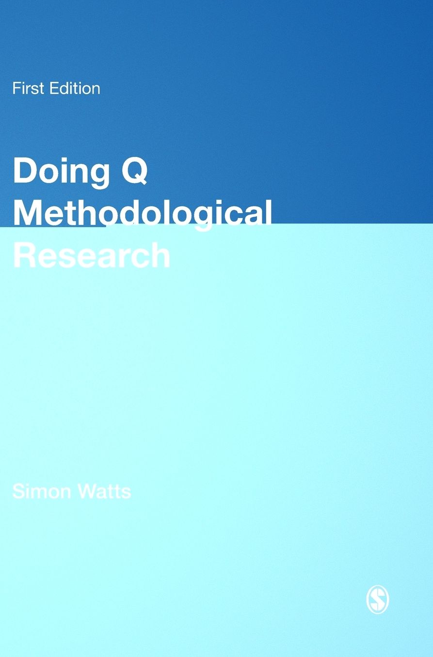 Doing Q Methodological Research: Theory, Method & Interpretation