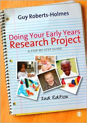 Doing Your Early Years Research Project: A Step by Step Guide