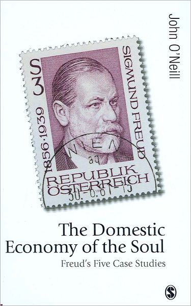 The Domestic Economy of the Soul: Freud's Five Case Studies