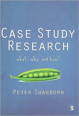 Case Study Research: What, Why and How?
