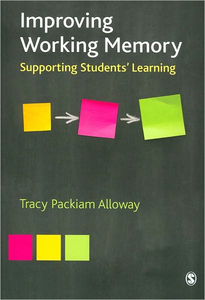 Improving Working Memory: Supporting Students' Learning