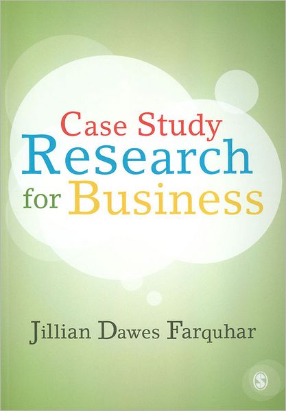 Case Study Research for Business