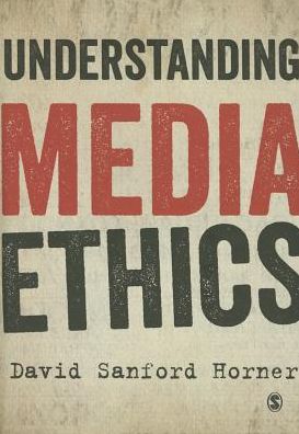 Understanding Media Ethics
