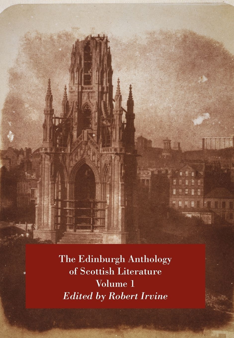 The Edinburgh Anthology Of Scottish Literature Volume 1