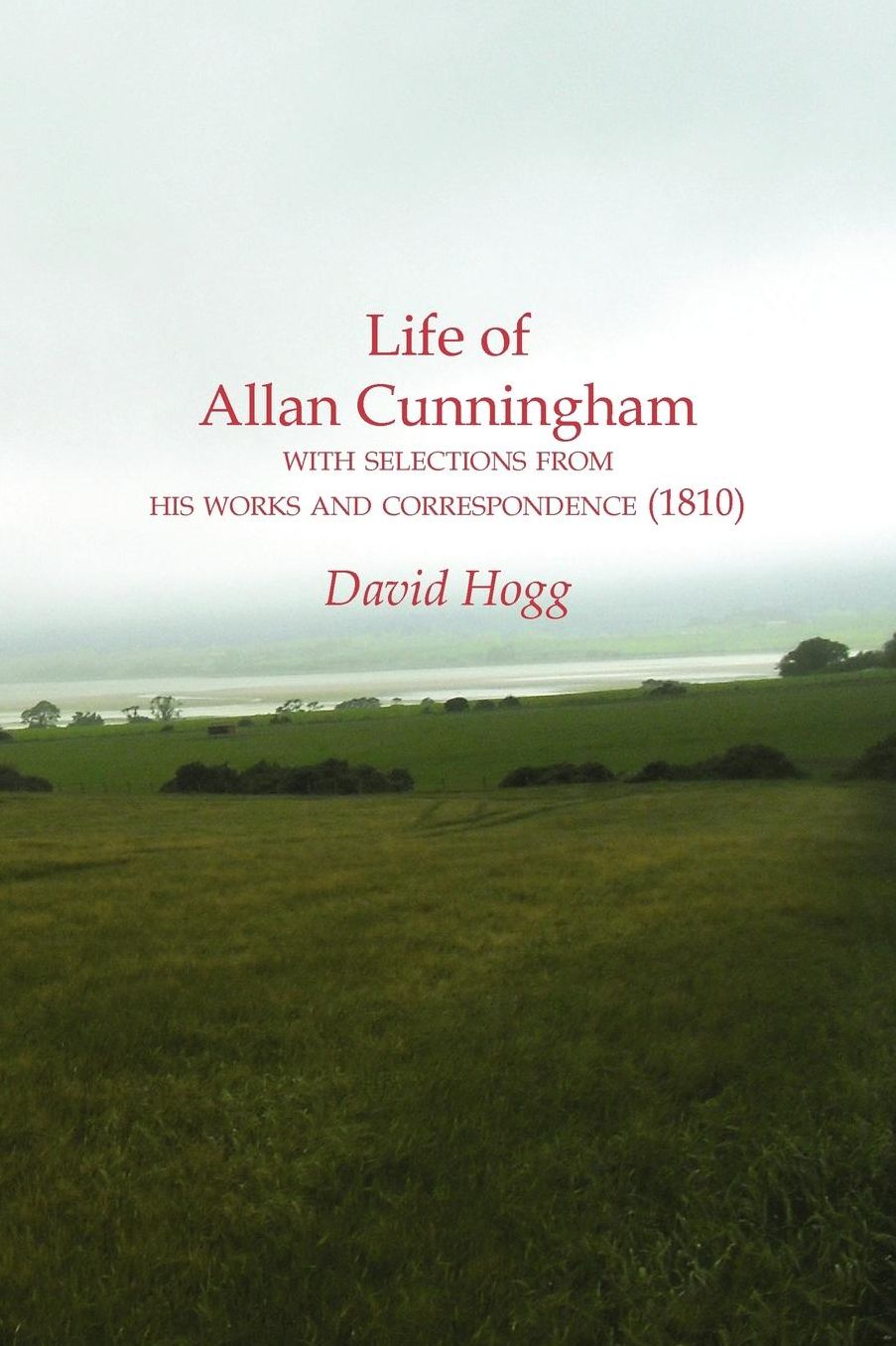 Life Of Allan Cunningham With Selections From His Works And Correspondence (1875)
