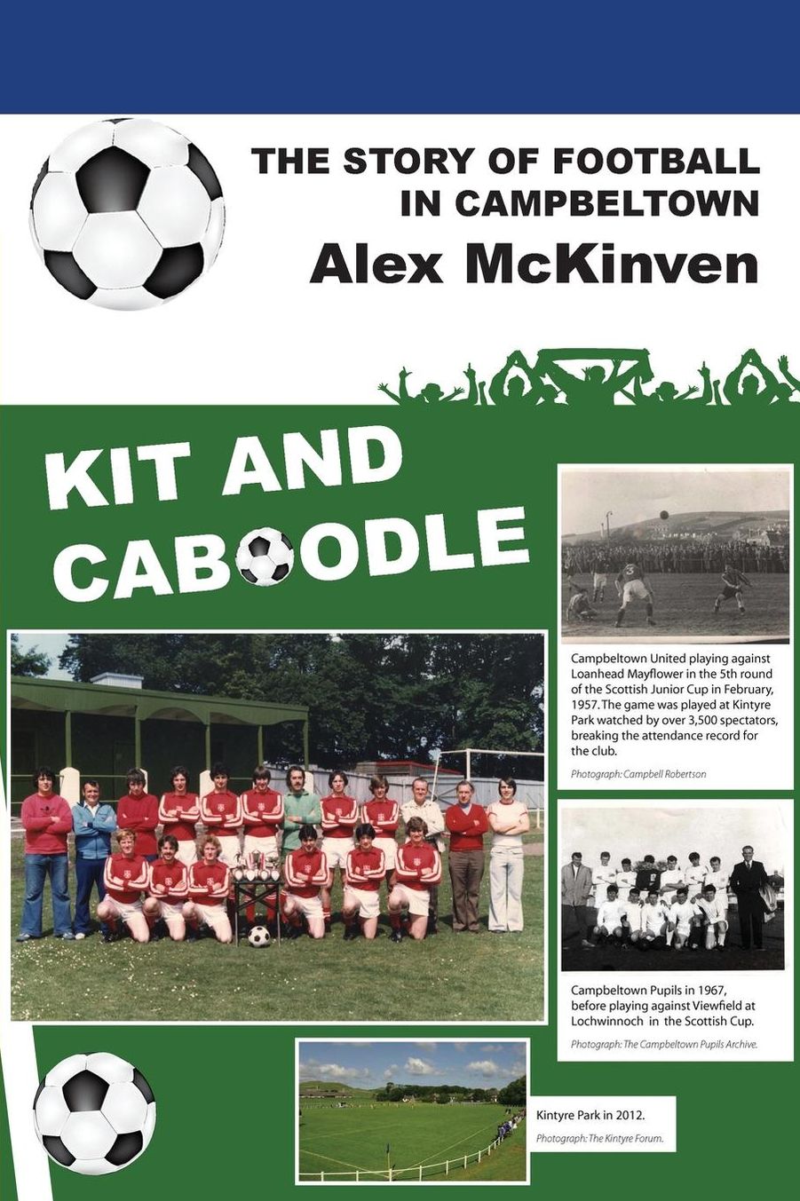 Kit and Caboodle: The Story of Football in Campbeltown