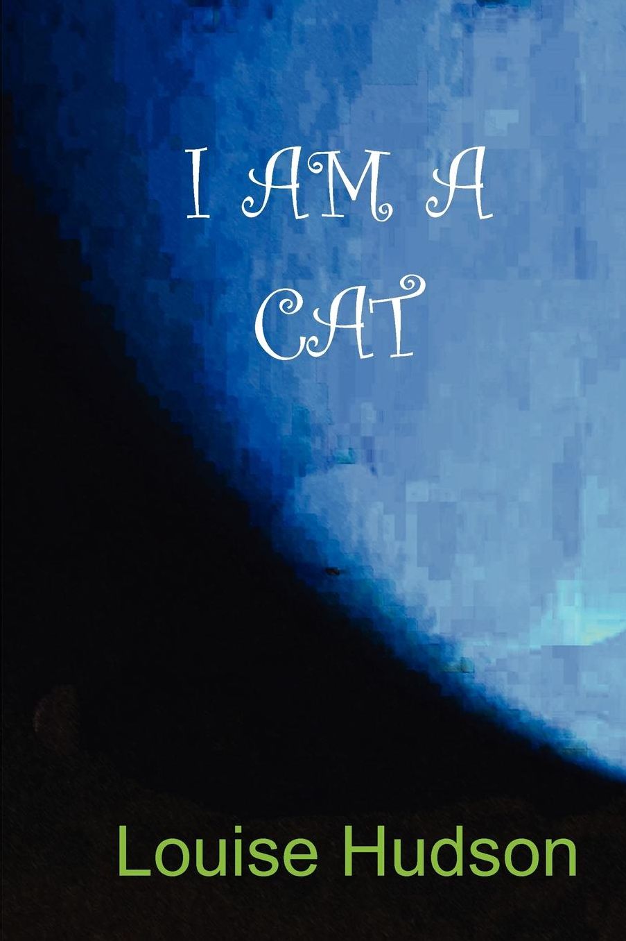 I Am A Cat