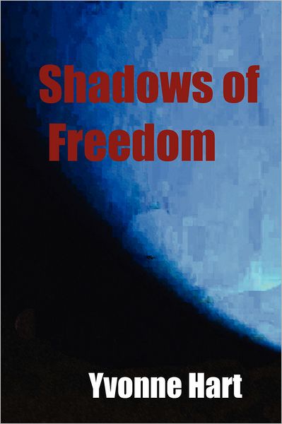 Shadows Of Freedom