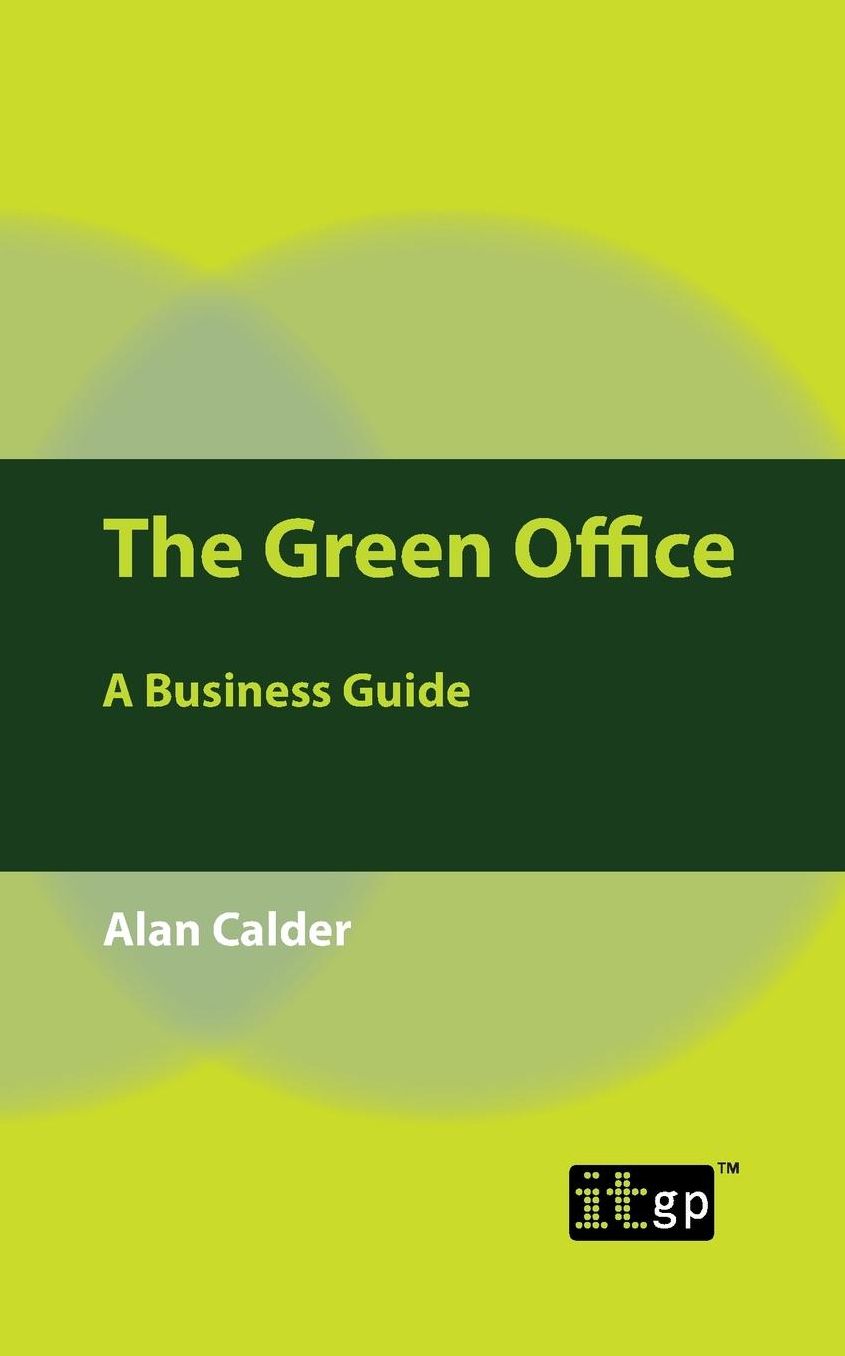 The Green Office: A Business Guide