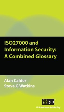 ISO27000 and Information Security: A Combined Glossary