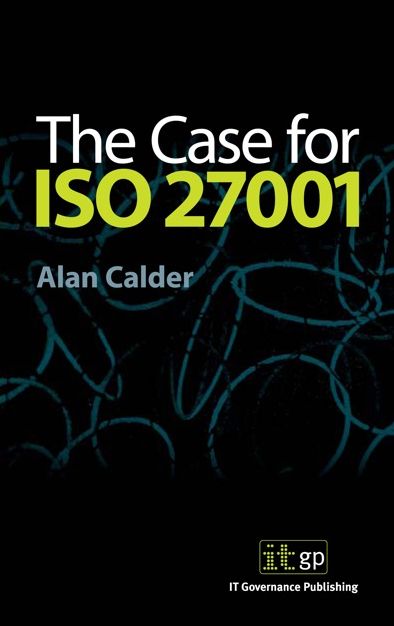 The Case for ISO27001:2013