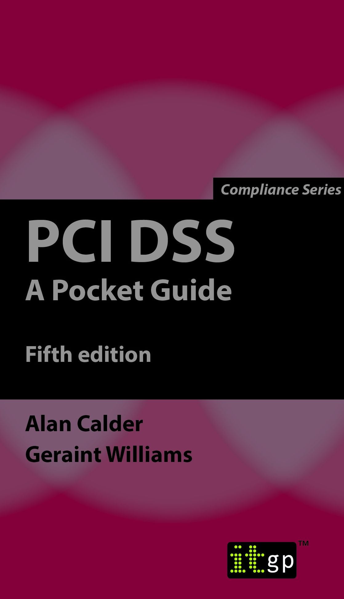 PCI DSS: A Pocket Guide