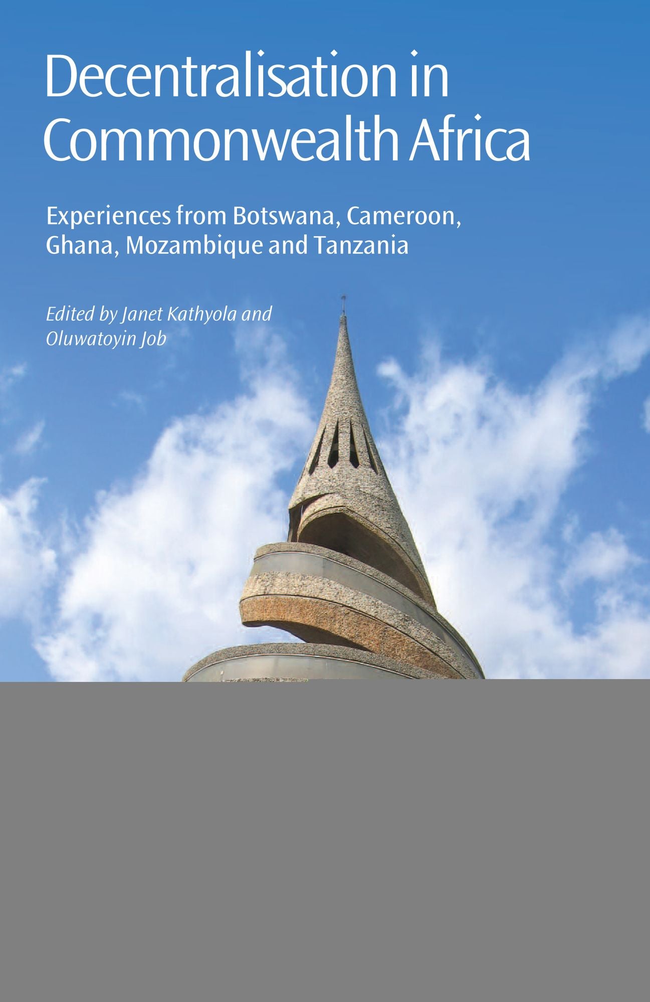 Decentralisation in Commonwealth Africa: Experiences from Botswana, Cameroon, Ghana, Mozambique and Tanzania