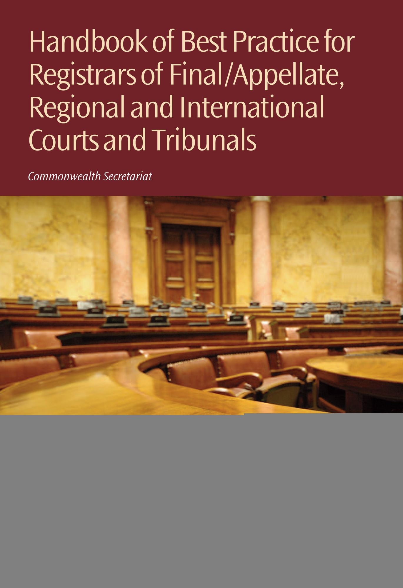 Handbook of Best Practices for Registrars of Final/Appellate, Regional and International Courts and Tribunals