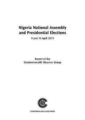 Nigeria National Assembly and Presidential Elections, 9 and 16 April 2011