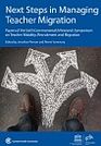 Next Steps in Managing Teacher Migration: Papers of the Sixth Commonwealth Research Symposium on Teacher Mobility, Recruitment and Migration