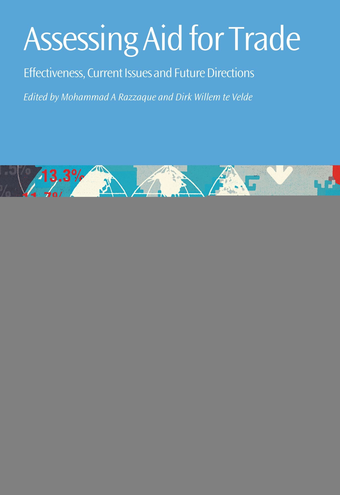 Assessing Aid for Trade: Effectiveness, Current Issues and Future Directions