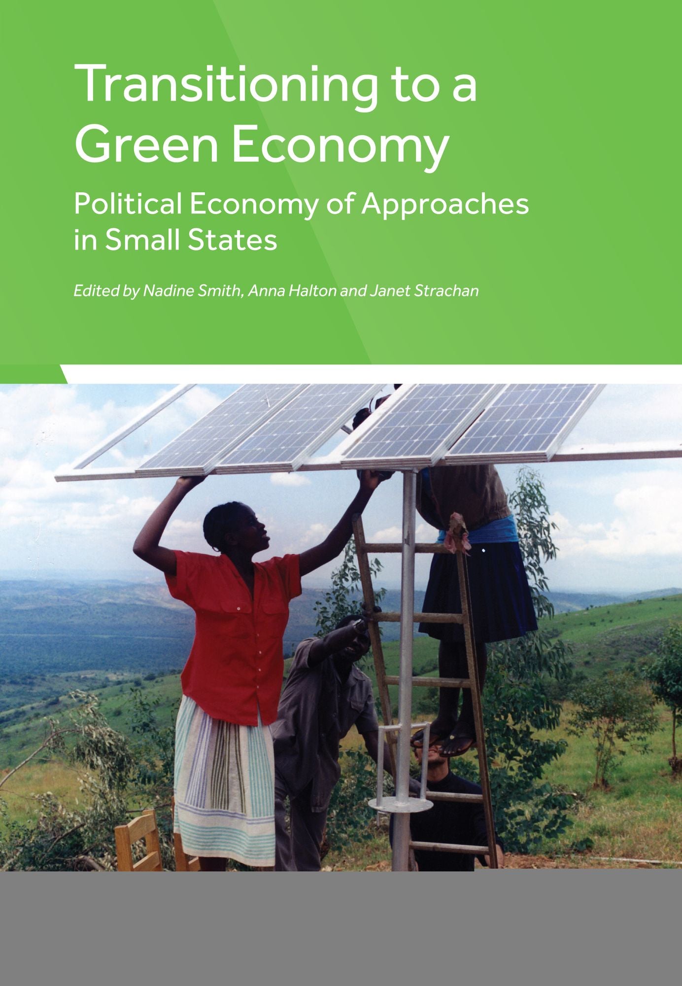 Transitioning to a Green Economy: Political Economy of Approaches in Small States