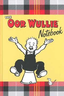 Oor Wullie Notebook: A Notebook Full of Wullie's Favourite Sayings and Iconic Pictures of Wullie Throughout