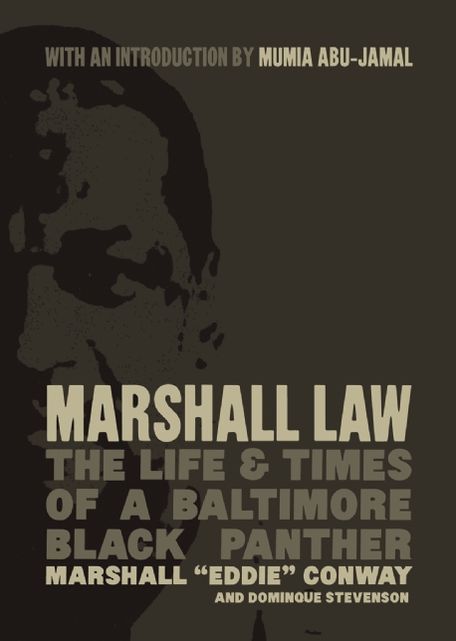 Marshall Law: The Life & Times of a Baltimore Black Panther