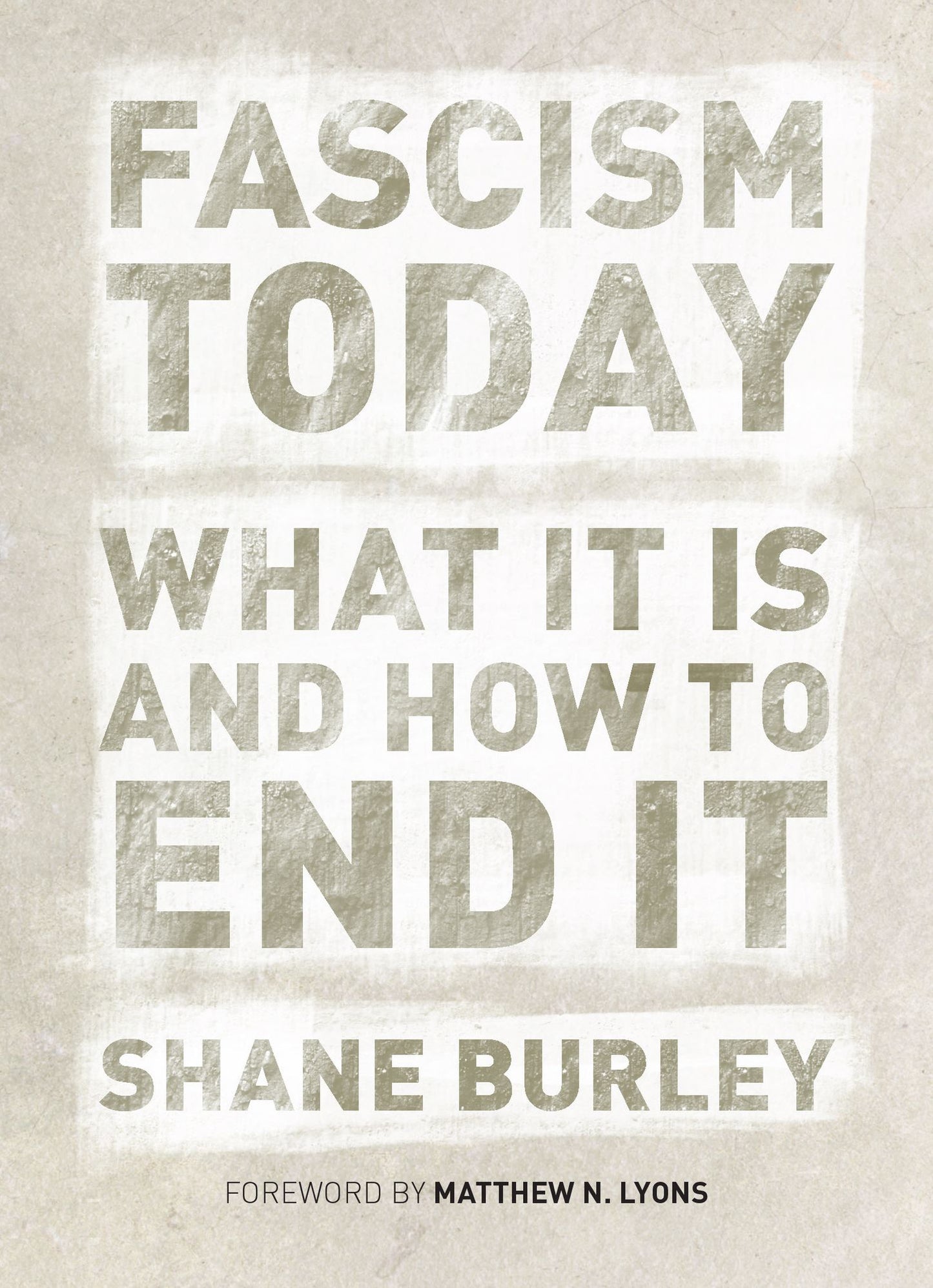 Fascism Today: What It Is and How to End It