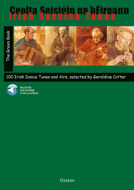 Irish Session Tunes - the Green Book: 100 Irish Dance Tunes and Airs