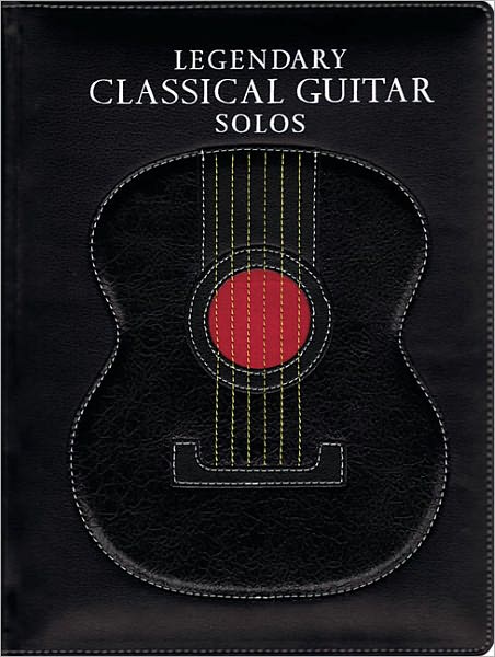 Legendary Classical Guitar Solos