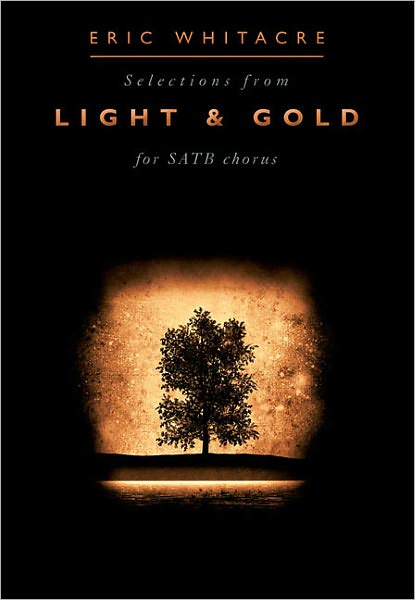 Light & Gold: (Choral Collection)