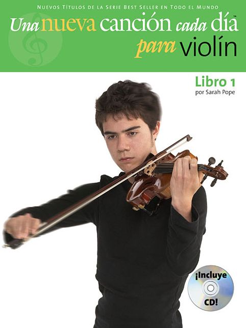 Una Nueva Cancion Cada Dia Para Violin: New Tune a Day for Violin - Spanish Edition