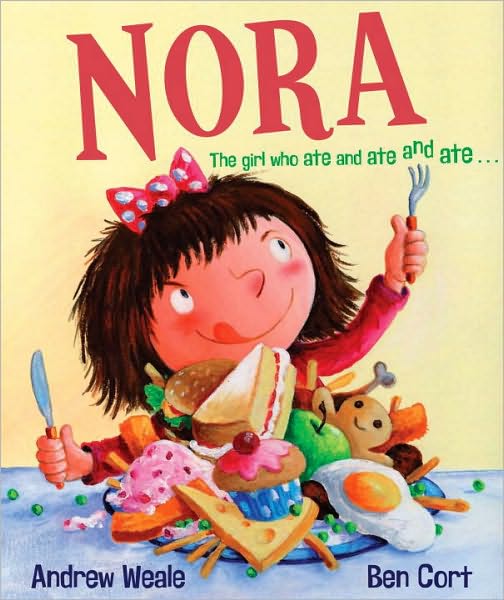 Nora: The Girl Who Ate and Ate and Ate . . .