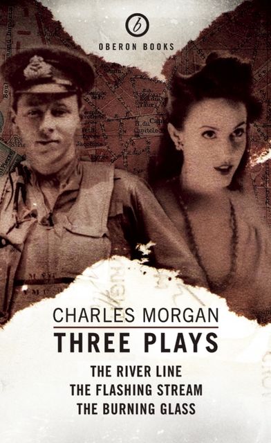 Charles Morgan: Three Plays
