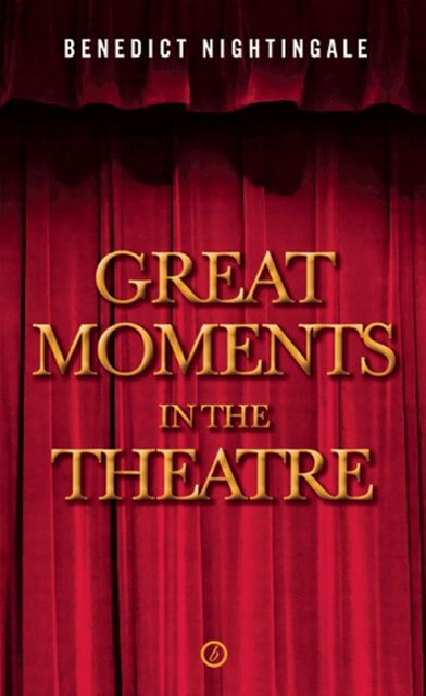 Great Moments in the Theatre