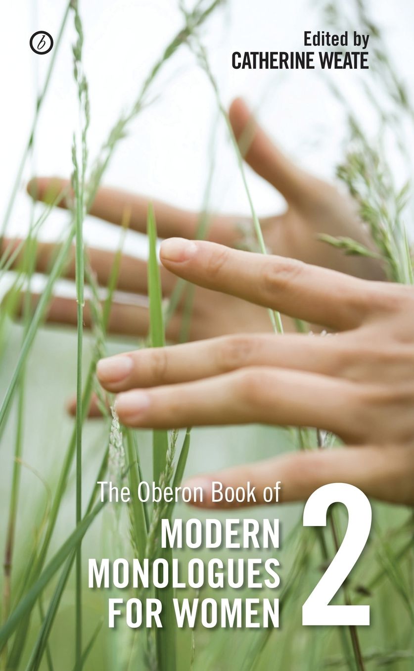 Oberon Book of Modern Monologues for Women, Volume Two