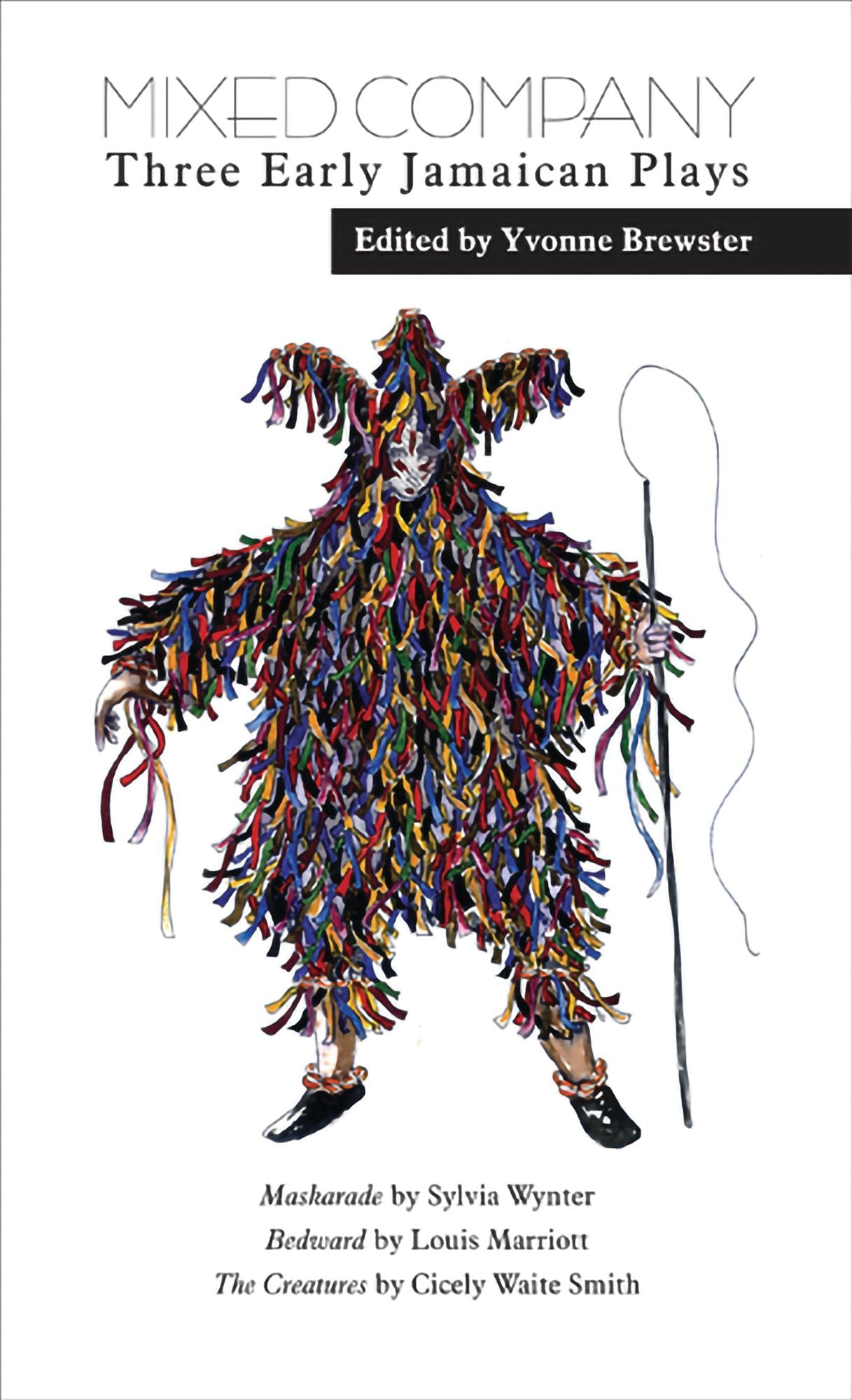 Mixed Company:Three Early Jamaican Plays: Three Early Jamaican Plays