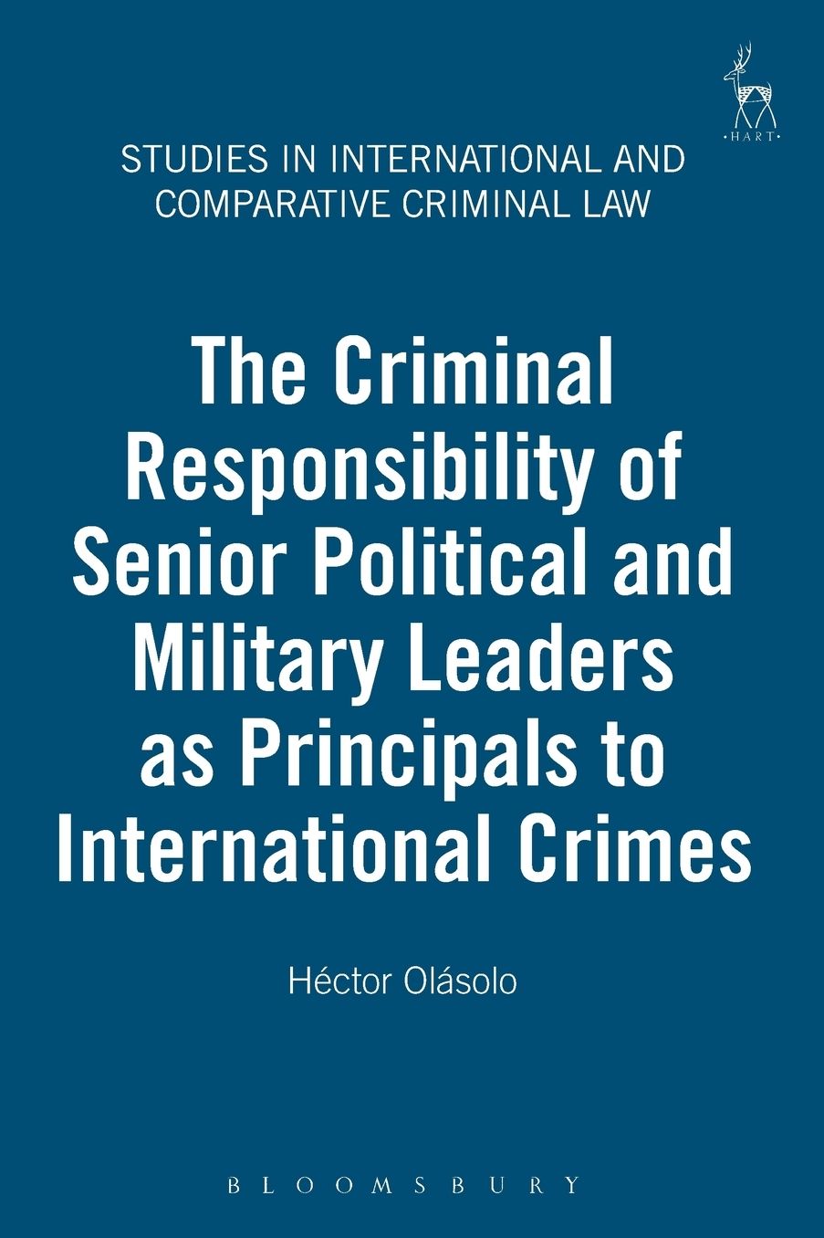 The Criminal Responsibility of Senior Political and Military Leaders as Principals to International Crimes